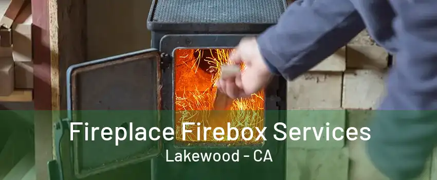 Fireplace Firebox Services Lakewood - CA