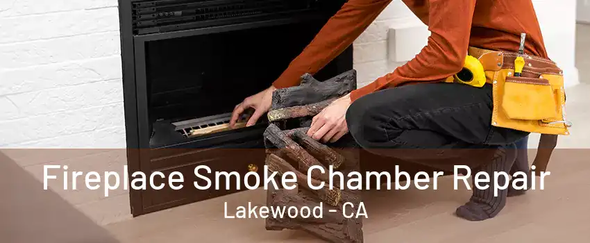 Fireplace Smoke Chamber Repair Lakewood - CA