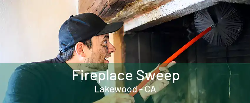 Fireplace Sweep Lakewood - CA