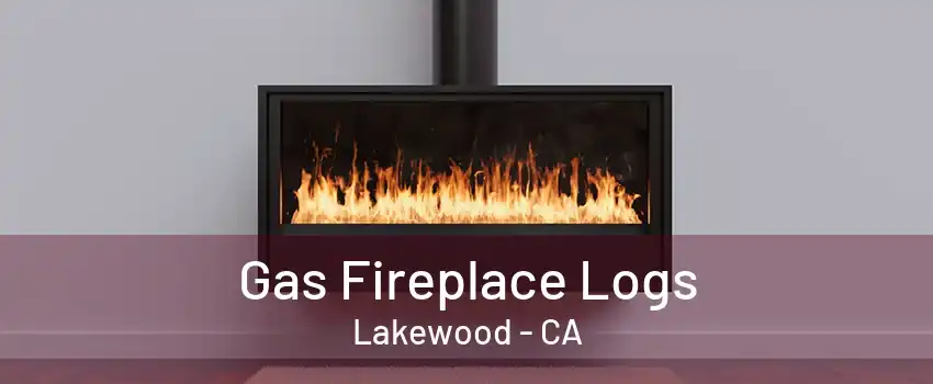 Gas Fireplace Logs Lakewood - CA