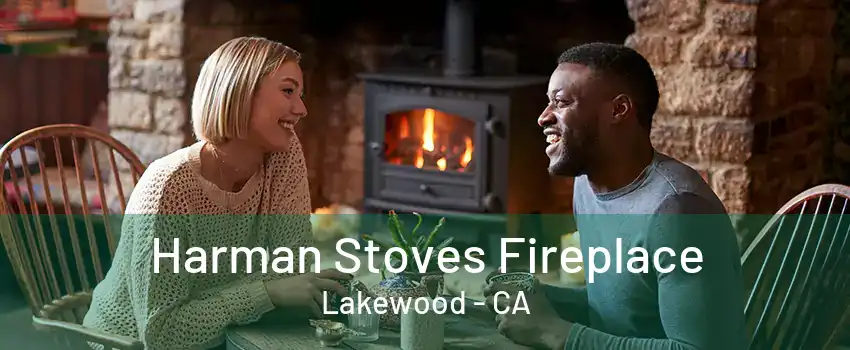 Harman Stoves Fireplace Lakewood - CA