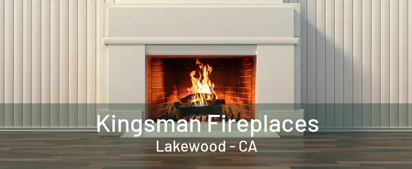 Kingsman Fireplaces Lakewood - CA