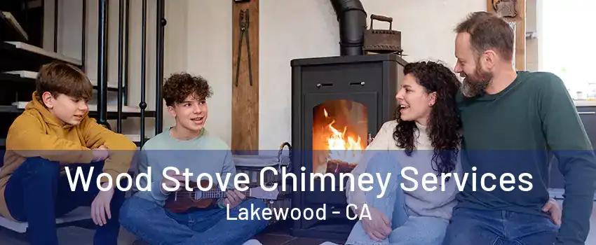 Wood Stove Chimney Services Lakewood - CA